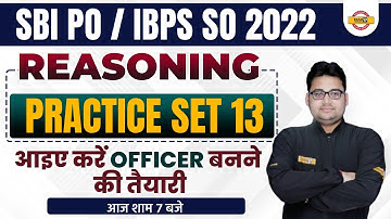 SBI PO/IBPS SO 2022 REASONING CLASS | REASONING PRACTICE SET 13 | SBI PO/IBPS SO BY SANDEEP SIR