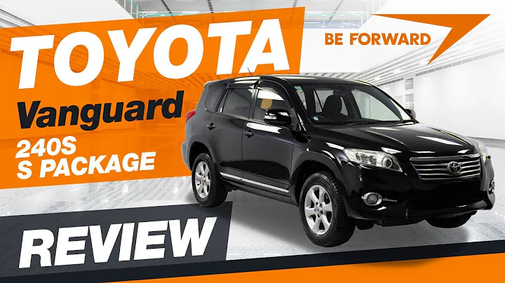 Toyota Vanguard 240S S PACKAGE (2012) | BE FORWARD Used Car Review - DayDayNews