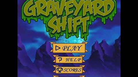 Graveyard Shift - Menu Theme