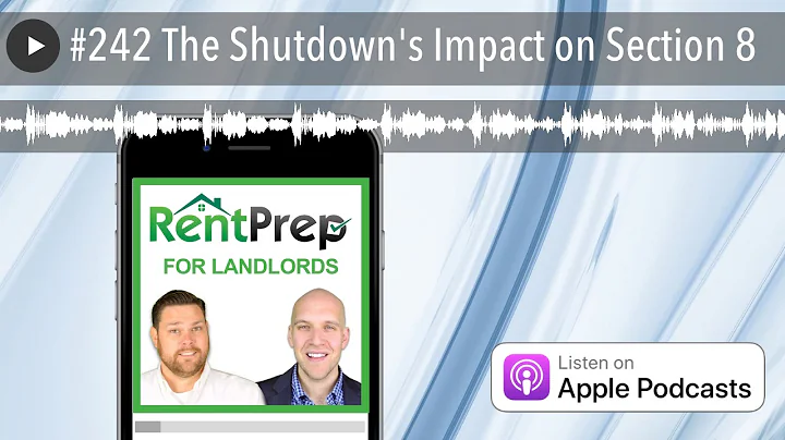 #242 The Shutdown's Impact on Section 8