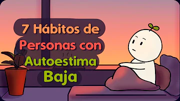 ¿Qué es lo que mejor describe a una persona con baja autoestima?