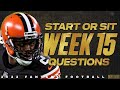 Week 15 Start or Sit Q&amp;A - 2022 Fantasy Football