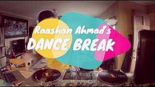 Raashan Ahmad&#39;s &quot;Dance Break&quot; -  (SOUL/FUNK MIX)