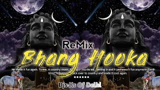 Bhang Hooka ( Trap Mix ) DJ KS - Djs Ks Of Delhi - 2022