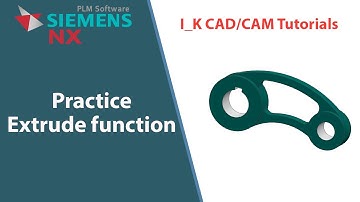 Siemens NX (Englihs) Practice_6: Practice Extrude Faeture #NX #Siemens #Part #Modeling #tutorials