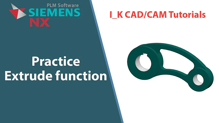 Siemens NX (Englihs) Practice_6: Practice Extrude Faeture #NX #Siemens #Part #Modeling #tutorials