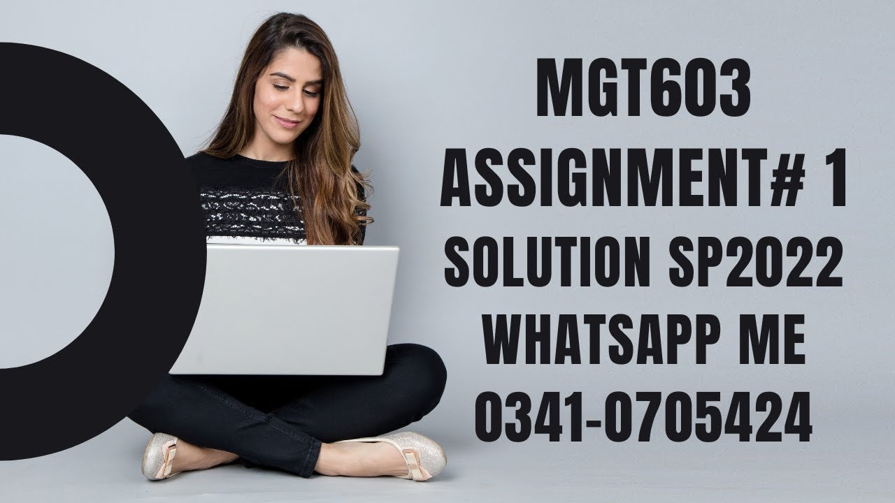 MGT603 assignment 1 SP2022 mgt603 assignment 1