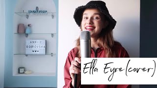 Ella Eyre - we don&#39;t have to take our clothes off ( cover by Annie Bobrovska)