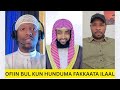 Gurbaan Warra Garee Shahaadaa Ajaa Iba Itti Taate Kun Ofiin Bulaan Beekumsa Ustazoota Jaje