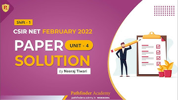 Unit - 4 | CSIR NET Life Science Question Paper Solved February - 2022 Shift 1 | Pathfinder Academy