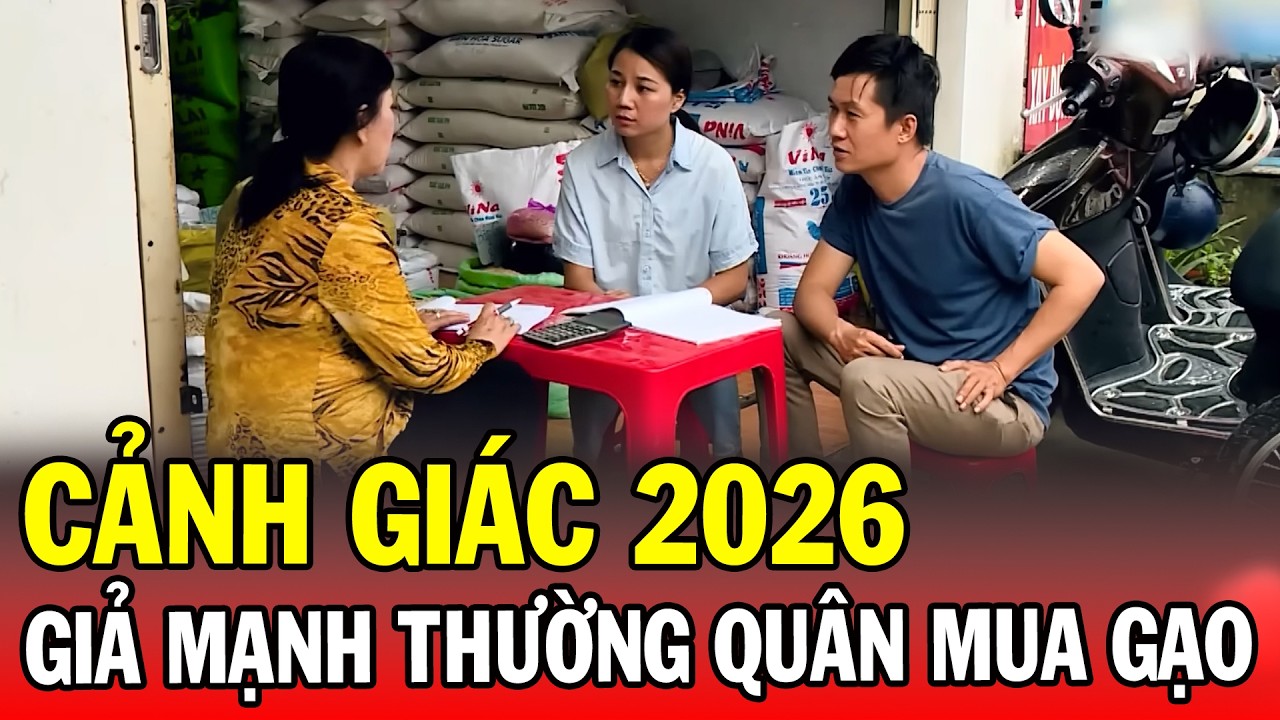 CẢNH GIÁC 2026 | GIẢ MẠNH THƯỜNG QUÂN MUA GẠO | Phút Giây Cảnh Giác 2026 | Chuyện Cảnh Giác 2026