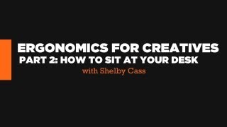 Ergonomics Tips for Artists: Desk Setup