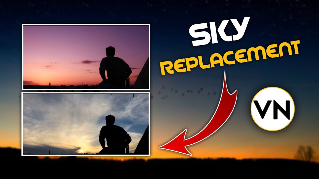 SKY REPLACEMENT Editing Tutorial | VN App - YouTube