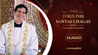 Terço e 1º dia da Novena de Jesus das Santas Chagas | 24/05/24