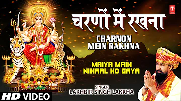 Charno Mein Rakhna [Full Song] Maiyya Main Nihaal Ho Gaya