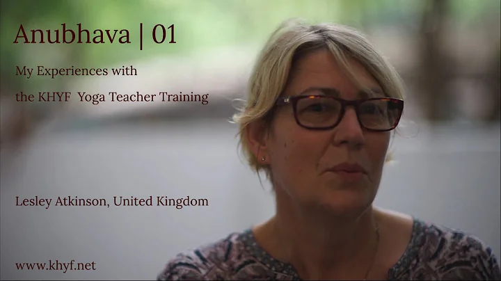 KHYF Yoga Teacher Training | A participant speaks ...