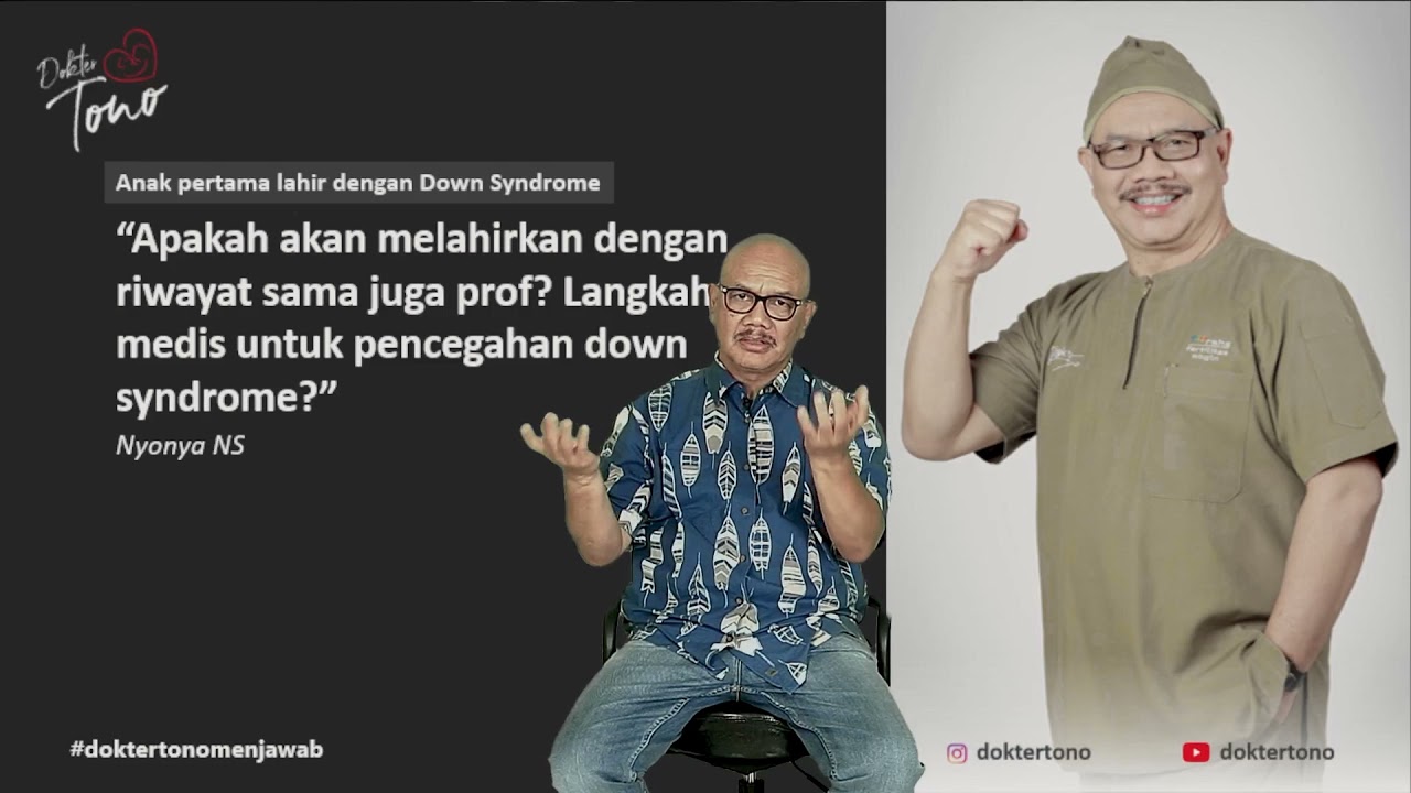Deteksi Dini DOWN SYNDROME.. | #doktertonomenjawab Ep. 14