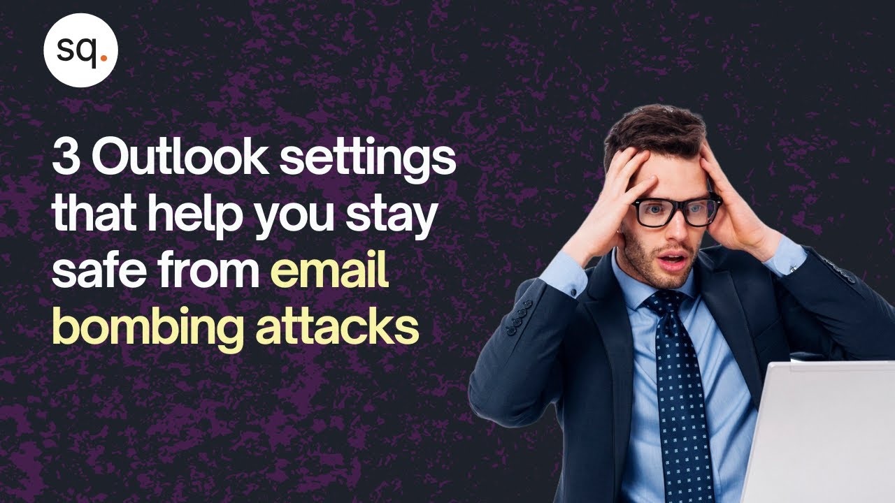 3 Outlook settings that help you stay safe from email bombing attacks ...
