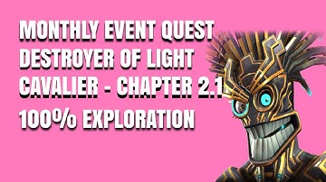 MCOC | Monthly Event Quest | Cavalier | Chapter 2.1 | 100% Exploration | Destroyer of Light