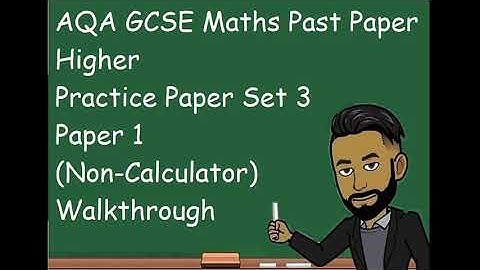 GCSE Maths Practice Paper Higher Set 3 Paper 1 (Non-Calculator) Walkthrough