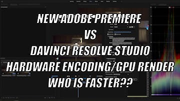 Adobe Premiere vs Davinci Resolve GPU Render