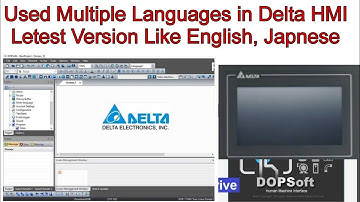Write Program Multi language in Delta HMI Letest Version, Like English, Japnese, Chaines, etc