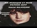 Karaoke daniel balavoine  ma musique et mon patois 1977  karaoke passion 51