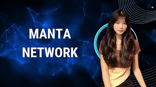 Manta network - Dự án có đáng để đầu tư hay không cùng tìm hiểu