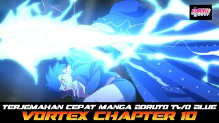 TERJEMAHAN CEPAT MANGA BORUTO TWO BLUE VORTEX CH 10