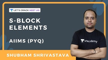 S - Block Elements AIIMS PYQ | NEET Chemistry | NEET UG