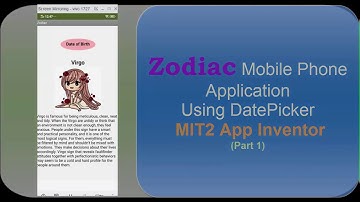 Zodiac Mobile Phone Application Using DatePicker MIT2 App Inventor (Part 1)