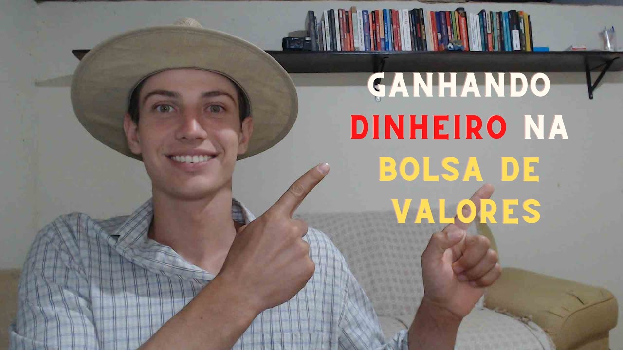 FORMAS DE GANHAR DINHEIRO NA BOLSA DE VALORES