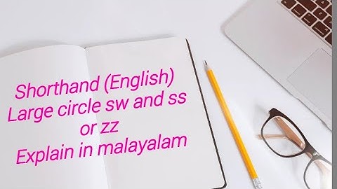 Large circle sw and ss and zz //part 11// explain in malayalam//shorthand
