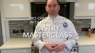 Cook along with John - Pastry Masterclass