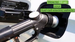 How to Fill Up Your Fuel Cell Electric Vehicle