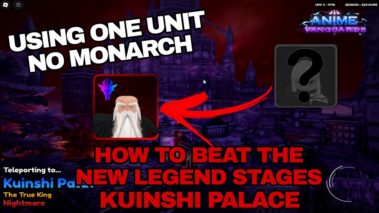How To Beat the New Legend Stages Kuinshi Palace using one unit *No Monarch* In Anime Vanguard