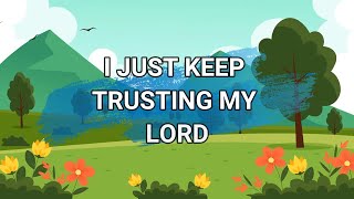 I Just Keep Trusting My Lord Cover