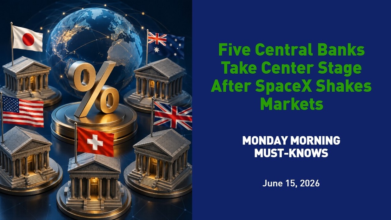 Five Central Banks Take Center Stage After SpaceX Shakes Markets