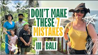 Do NOT Make These 7 Dumb Mistakes in Bali