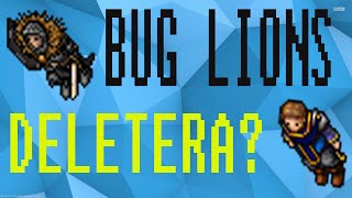 Tibia Bug ! DELETERA?