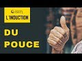 Linduction du pouce