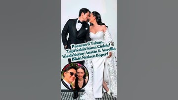 💔 Pacaran 6 Tahun, Tapi Kalah Sama Cinlok! Kisah Kenny Austin & Aurellia Lanita Bikin Netizen Baper!