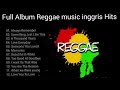 Full album reggae music inggris hits 2022