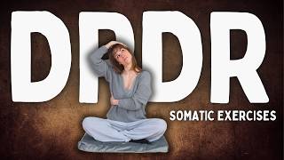Somatic Exercises To Overcome DPDR | 14 Minutes