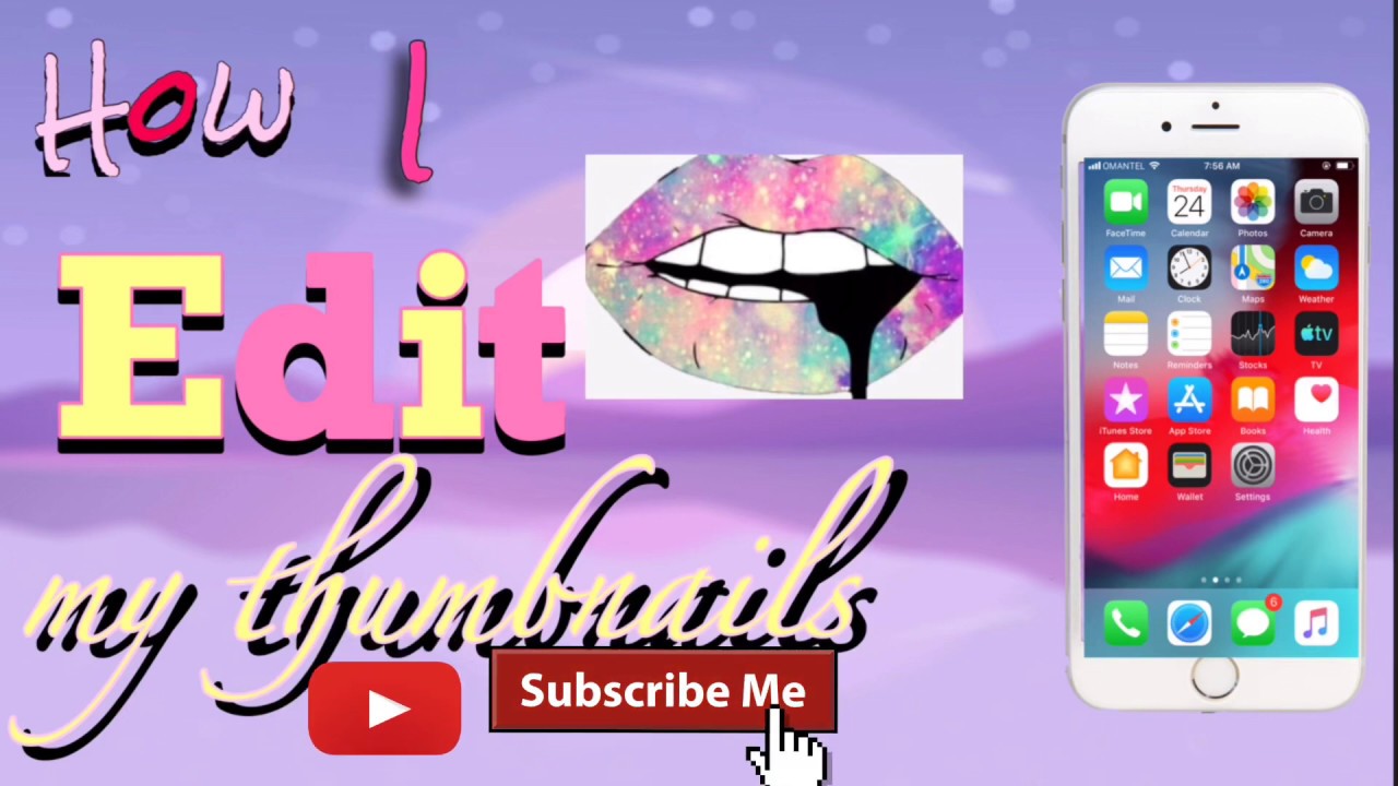 HOW I EDIT MY THUMBNAILS USING MY IPHONE YouTube