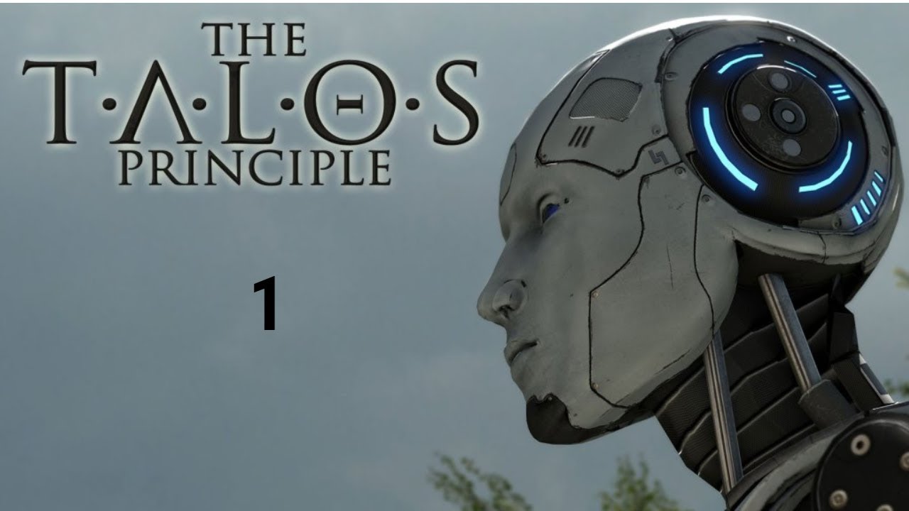 The Talos Principle "Part 1"