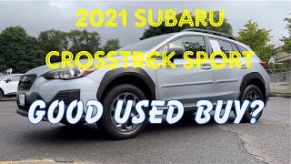 2021 Subaru Crosstrek Sport - A Good Used Buy?
