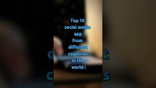 top 10 social media app from different countries in the world screenshot 1