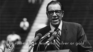 I’d Rather Have Jesus Lyric Video (George Beverly Shea)