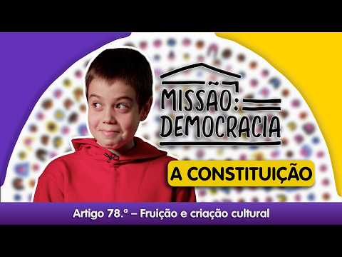 Missão Democracia: A Constituição - Artigo 78.º | RTP zigzag